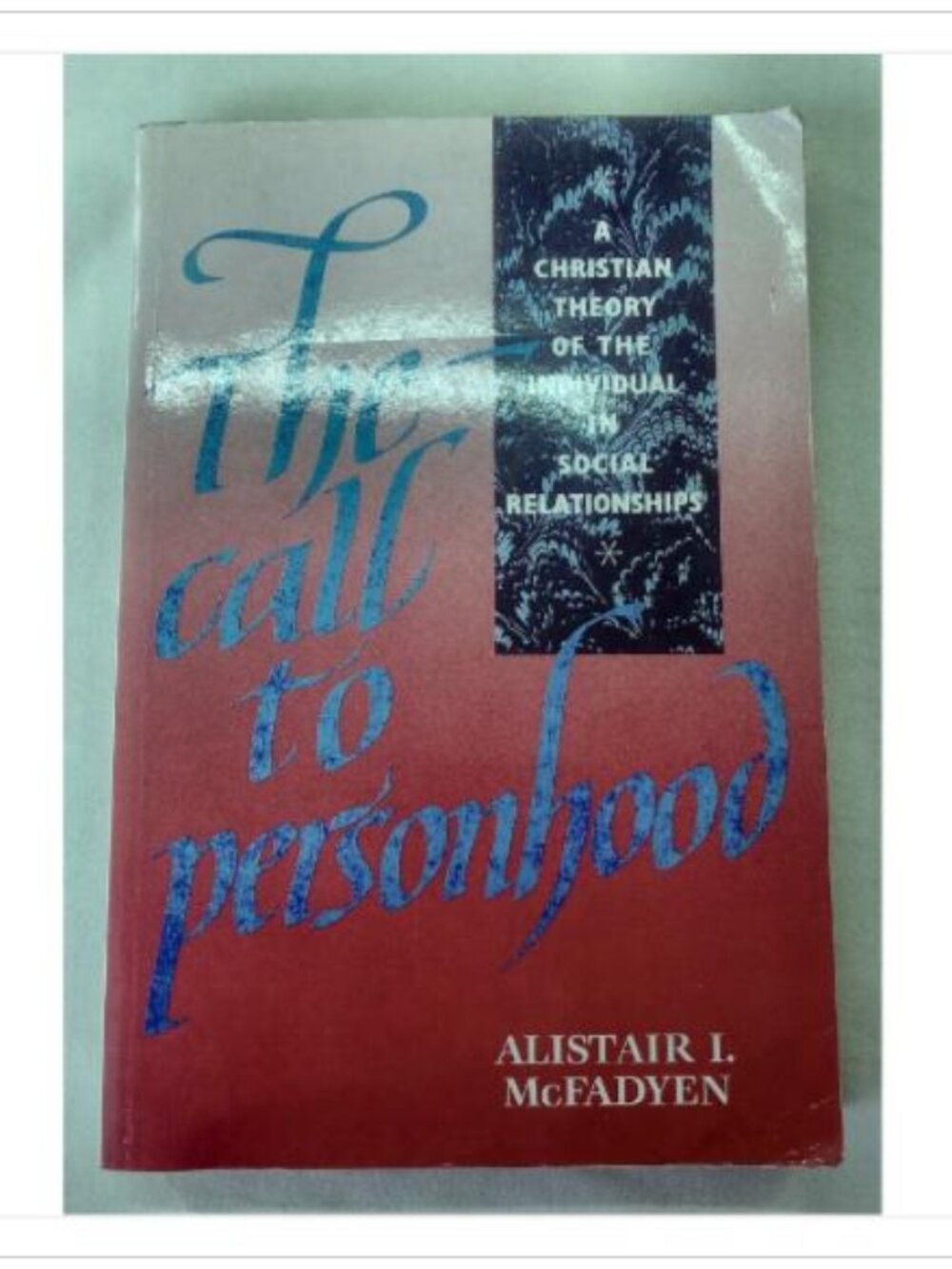 The Call to Personhood Alistair I. McFadyen 1990 First Edition Paperback Book